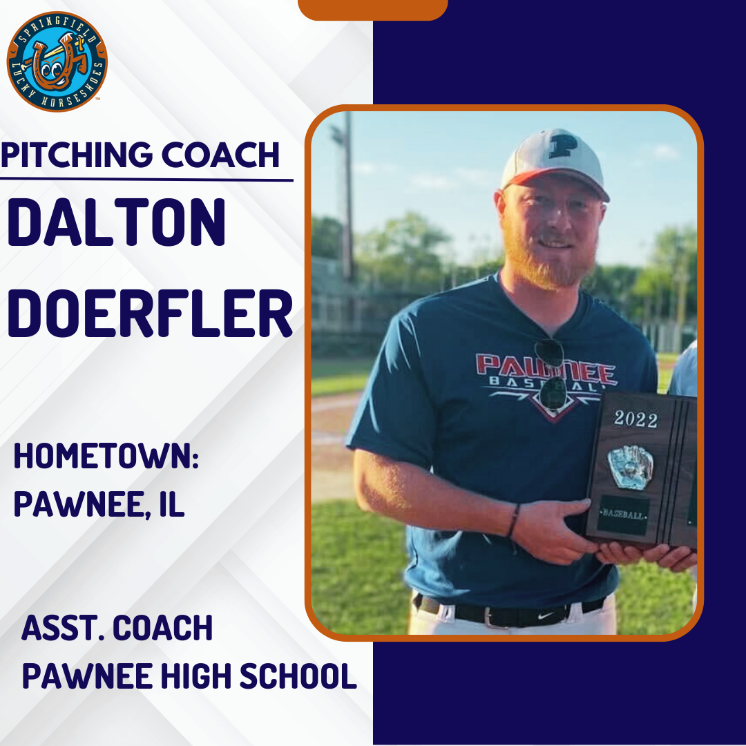 The Springfield Lucky Horseshoes announce Dalton Doerfler as Pitching ...