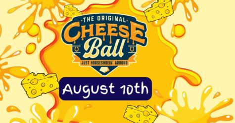 Cheese Ball Returns August 10th!